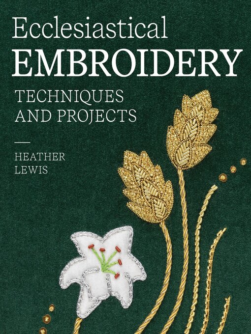 Title details for Ecclesiastical Embroidery by Heather Lewis - Available